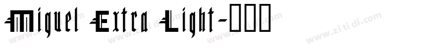 Miguel Extra Light字体转换